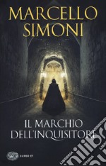 Il marchio dell'inquisitore libro