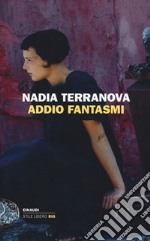 Addio fantasmi libro