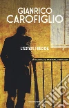 L'estate fredda libro di Carofiglio Gianrico