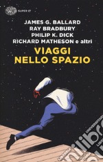 Viaggi nello spazio libro