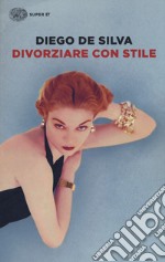 Divorziare con stile libro