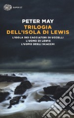 Trilogia dell'isola di Lewis: L'isola dei cacciatori d'uccelli-L'uomo di Lewis-L'uomo degli scacchi libro