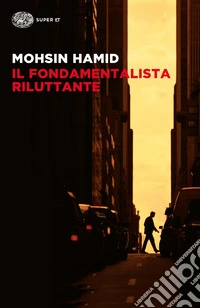 Il fondamentalista riluttante libro