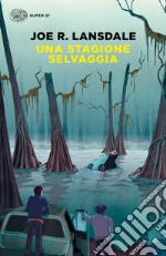 Una stagione selvaggia libro