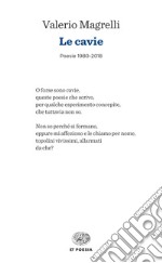 Le cavie. Poesie 1980-2018 libro