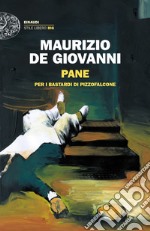 Pane per i Bastardi di Pizzofalcone libro