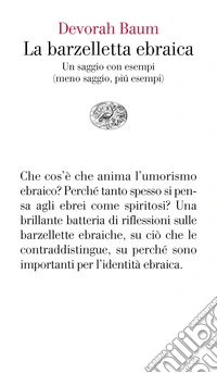 La barzelletta ebraica. Un saggio con esempi (meno saggio, più esempi) libro