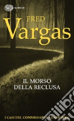 Il morso della reclusa. I casi del commissario Adamsberg. Vol. 9 libro