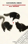 Se i gatti scomparissero dal mondo libro di Kawamura Genki