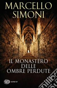 Il monastero delle ombre perdute