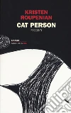 Cat Person libro di Roupenian Kristen