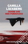 Donne che non perdonano libro