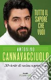 Tutto il sapore che vuoi. 50 ricette di cucina vegetariana libro