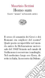 Homo sum. Essere «umani» nel mondo antico libro