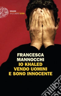 Io Khaled vendo uomini e sono innocente