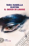 Il gioco di Louise libro