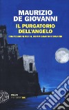 Il purgatorio dell'angelo. Confessioni per il commissario Ricciardi libro