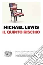 Il quinto rischio libro