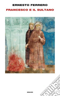 Francesco e il sultano