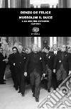 Mussolini il duce. Vol. 1: Gli anni del consenso (1929-1936) libro