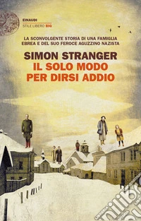 Il solo modo per dirsi addio