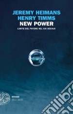 New power. L'arte del potere nel XXI secolo libro