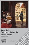Spinoza e l'Olanda del Seicento libro di Nadler Steven