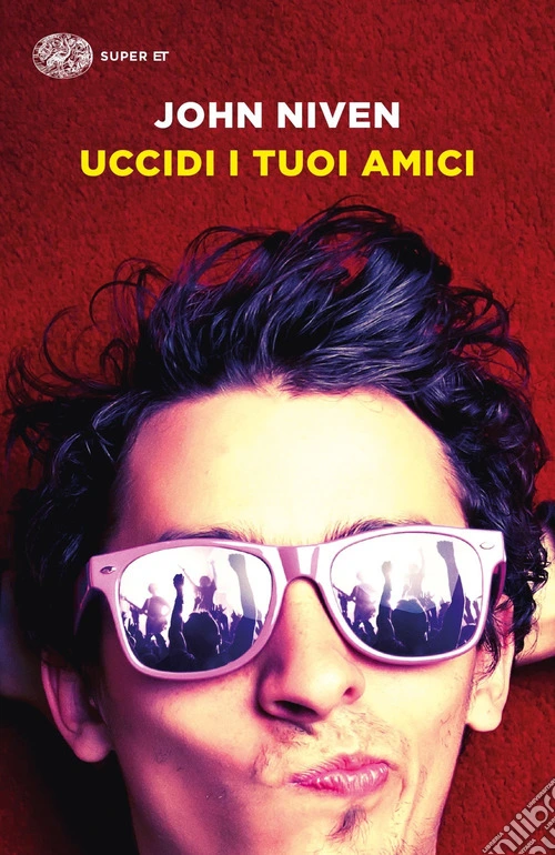Uccidi i tuoi amici