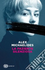 La paziente silenziosa libro