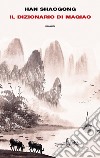 Il dizionario di Maqiao libro