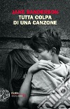 Tutta colpa di una canzone libro