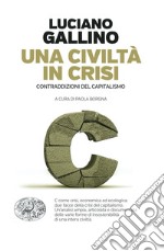 Una civiltà in crisi. Contraddizioni del capitalismo