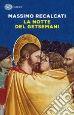 La notte del Getsemani libro