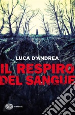 Il respiro del sangue libro