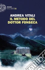 Il metodo del dottor Fonseca libro