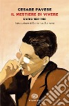 Il mestiere di vivere. Diario (1935-1950) libro