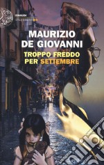 Troppo freddo per Settembre libro