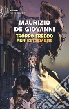 Troppo freddo per Settembre libro