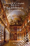 La biblioteca. Una storia mondiale libro