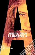 La ragazza A