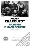 Nazismo e management. Liberi di obbedire libro