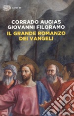 Il grande romanzo dei Vangeli