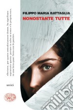 Nonostante tutte libro