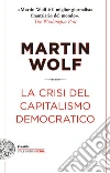 La crisi del capitalismo democratico libro