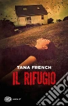 Il rifugio libro di French Tana