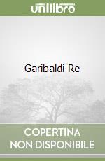 Garibaldi Re libro