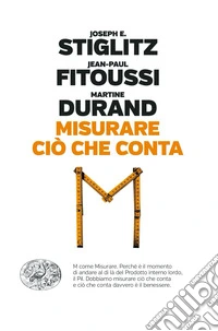 Misurare ciò che conta. Al di là del Pil