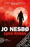 Luna rossa libro di Nesbø Jo