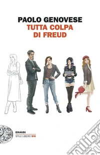 Tutta colpa di Freud libro