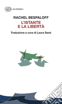 L'istante e la libertà